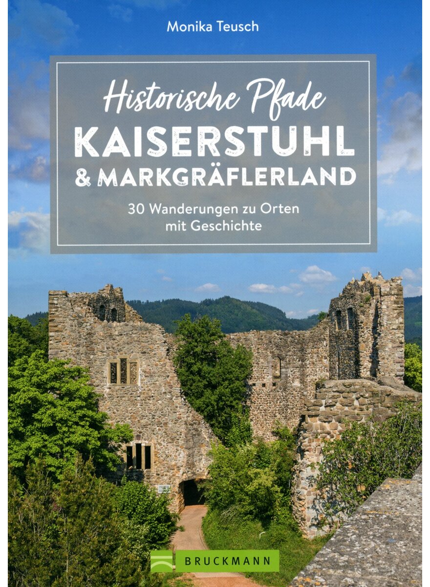 Auf diesem Bild sehen Sie das Produktbild 1 f�r HISTORISCHE PFADE KAISERSTUHL & MARKGR�FLERLAND - M. TEUSCH