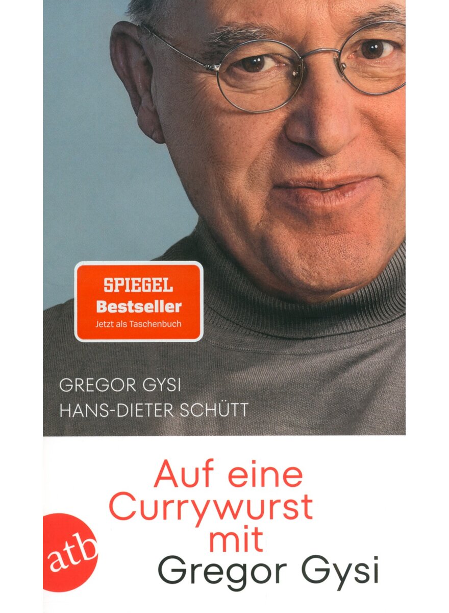 Auf diesem Bild sehen Sie das Produktbild 1 f�r AUF EINE CURRYWURST MIT GREGOR GYSI - GYSI/SCH�TT