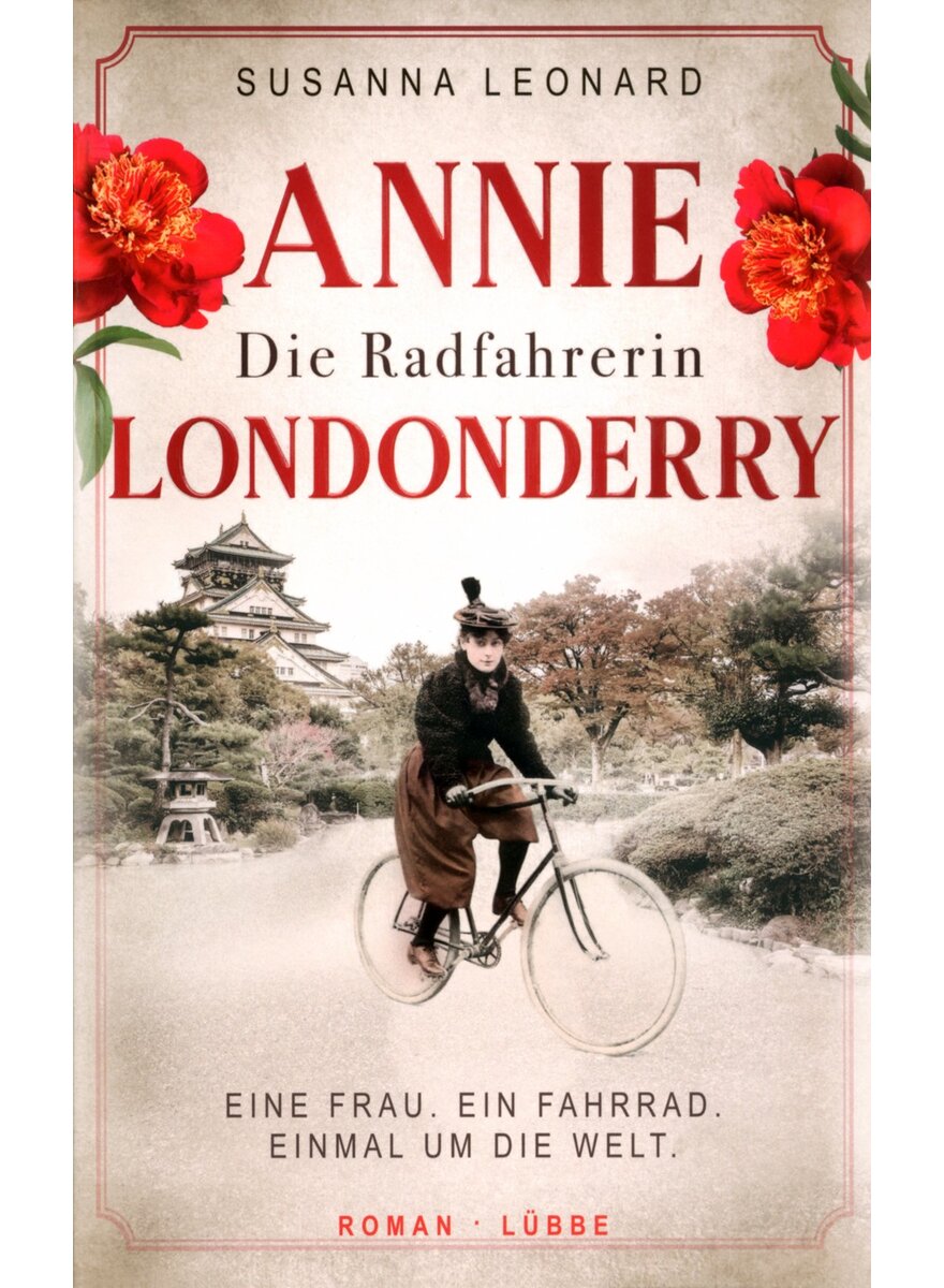 Auf diesem Bild sehen Sie das Produktbild 1 f�r DIE RADFAHRERIN ANNIE LONDONDERRY - SUSANNA LEONARD