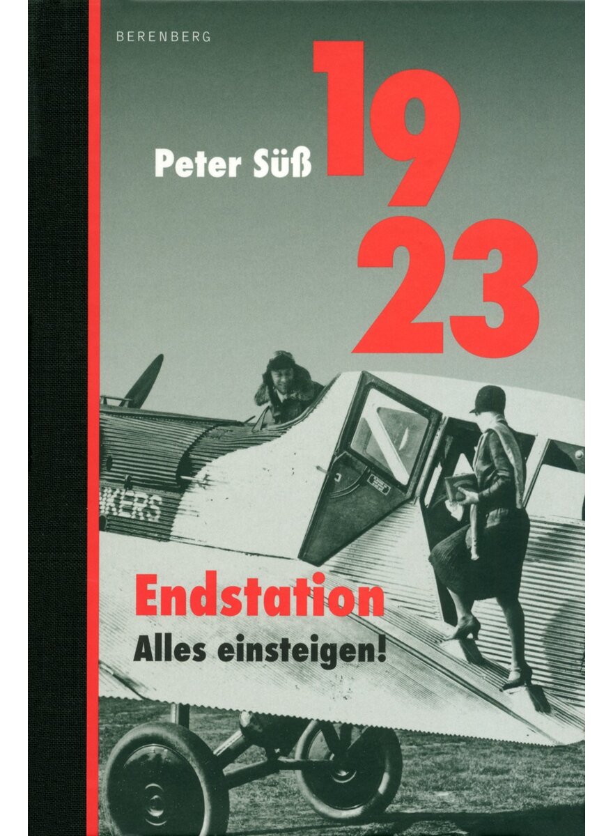 Auf diesem Bild sehen Sie das Produktbild 1 f�r 1923 ENDSTATION. ALLES EIN- STEIGEN! - PETER S��