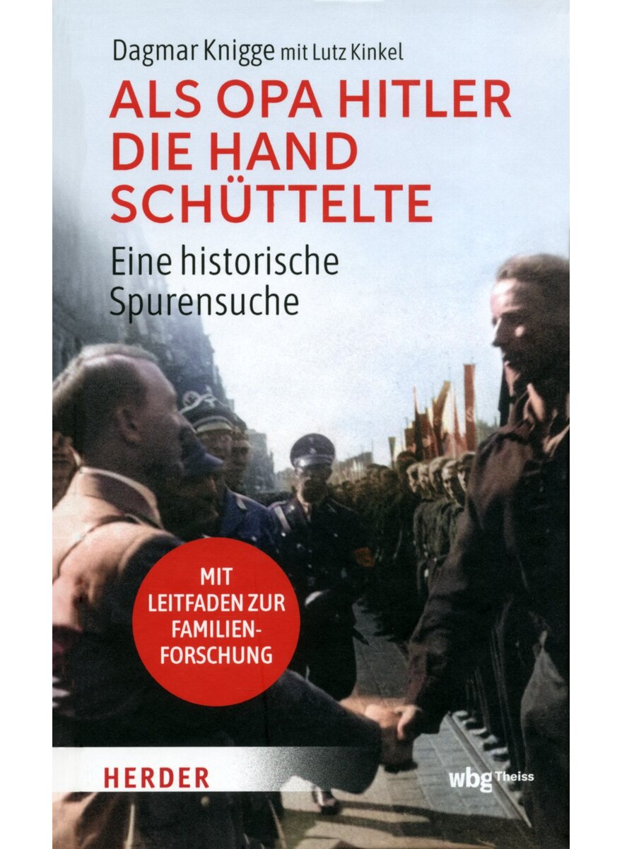 Auf diesem Bild sehen Sie das Produktbild 1 f�r ALS OPA HITLER DIE HAND SCH�TTELTE - KNIGGE/KINGEL