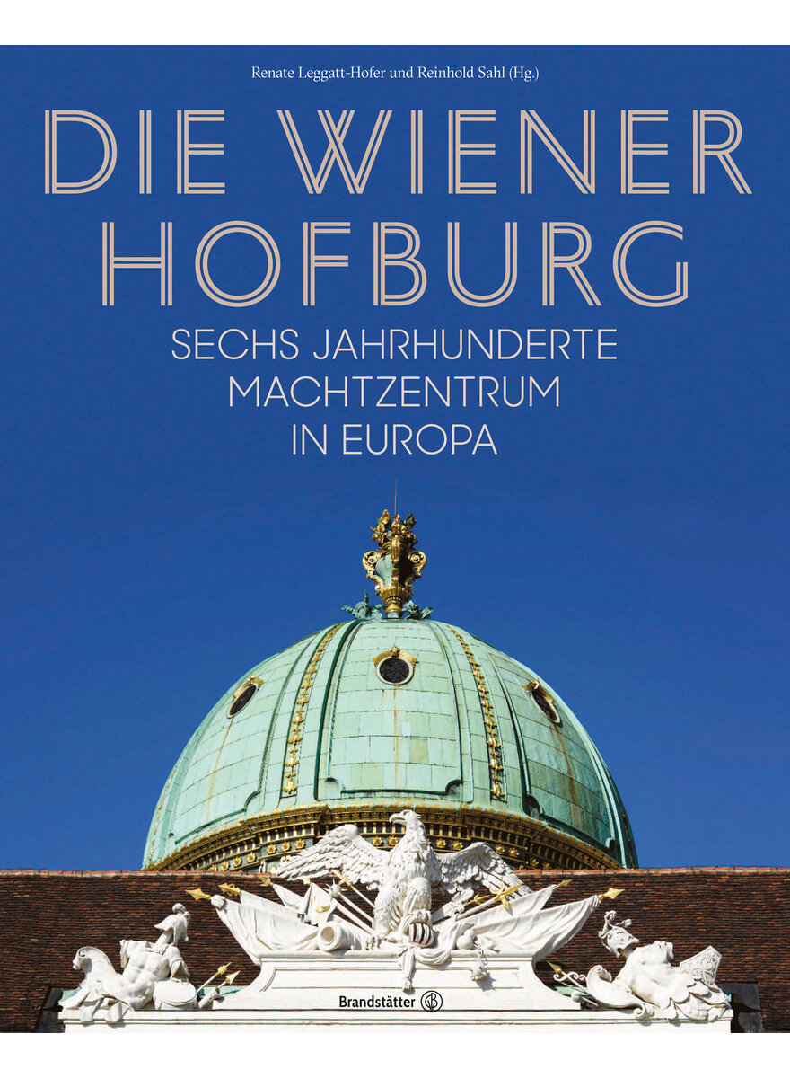 Auf diesem Bild sehen Sie das Produktbild 1 f�r DIE WIENER HOFBURG - LEGGATT-HOFER/SAHL