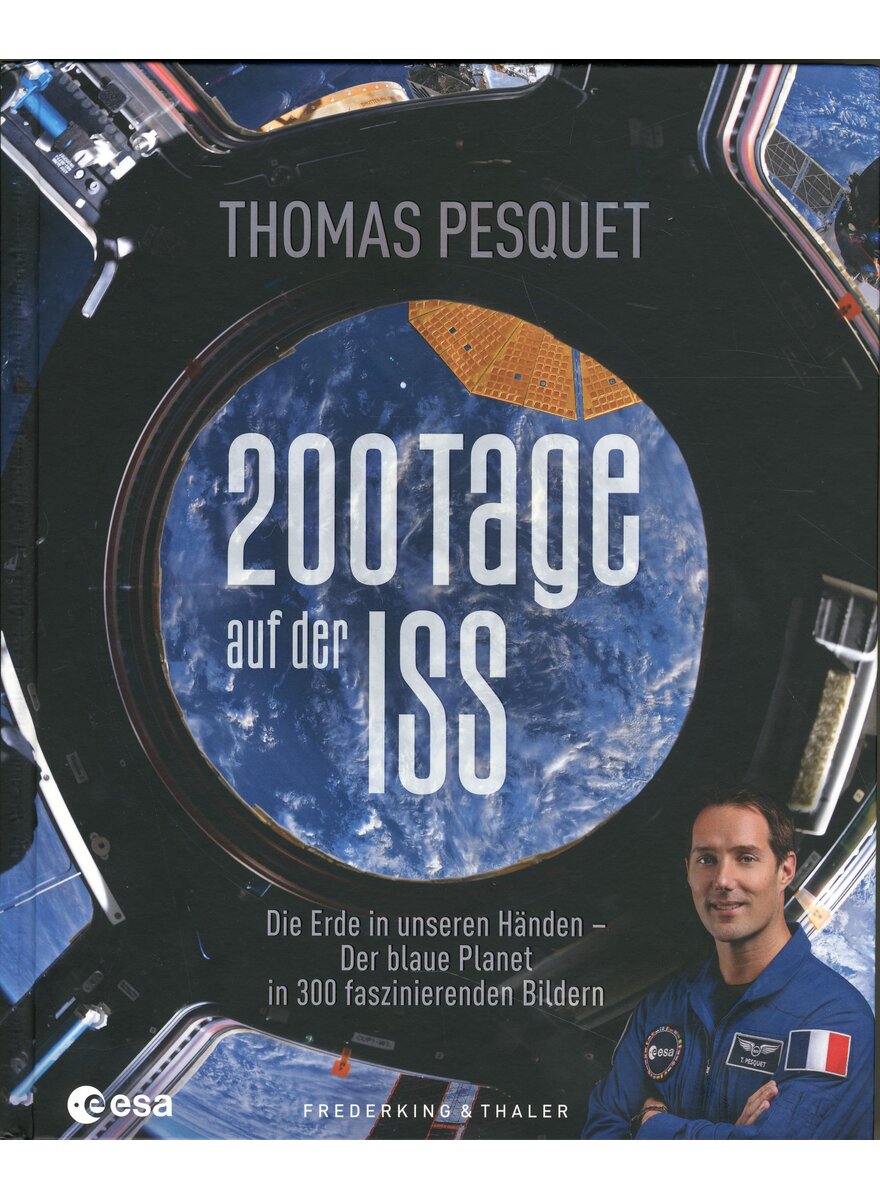 Auf diesem Bild sehen Sie das Produktbild 1 f�r 200 TAGE AUF DER ISS - THOMAS PESQUET