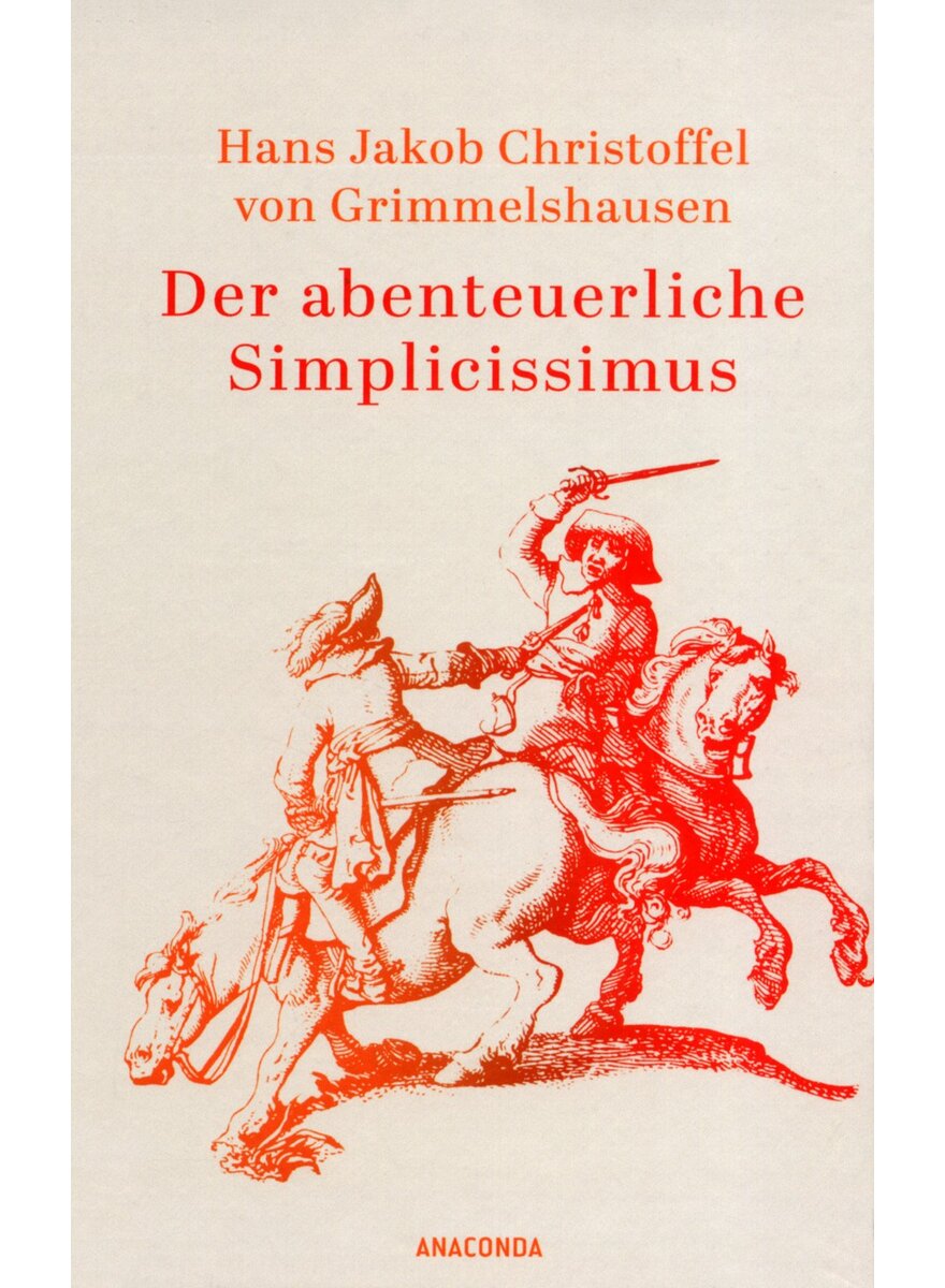 Auf diesem Bild sehen Sie das Produktbild 1 f�r DER ABENTEUERLICHE SIMPLICISSIMUS - HANS JAKOB CHRISTOFFEL VON GRIMMELSHAUSEN