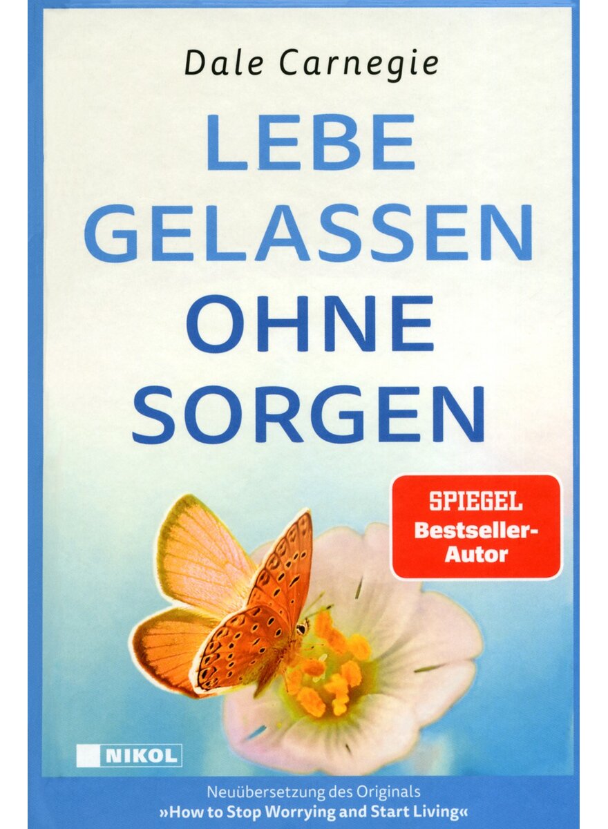 Auf diesem Bild sehen Sie das Produktbild 1 f�r LEBE GELASSEN OHNE SORGEN - DALE CARNEGIE