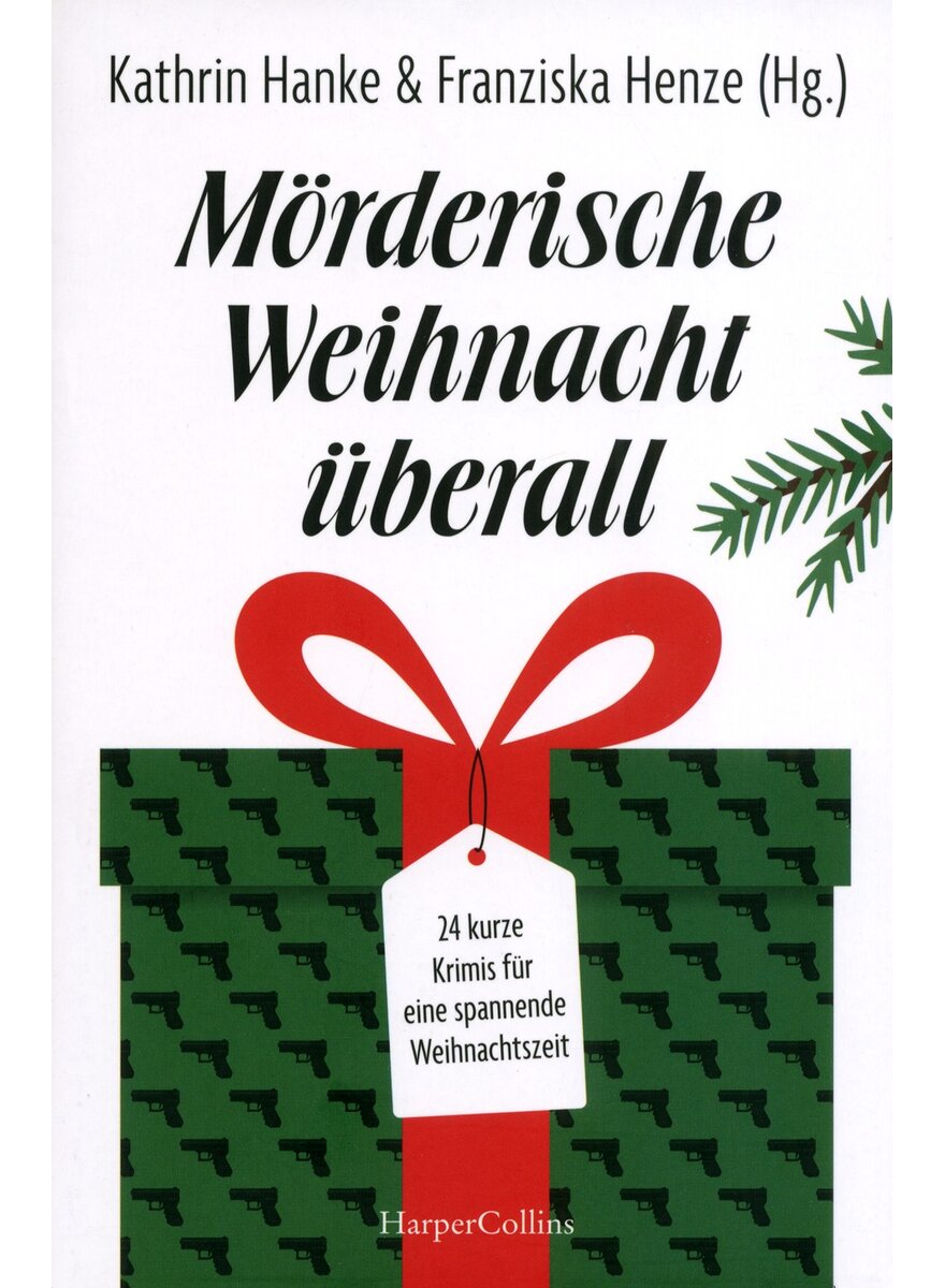 Auf diesem Bild sehen Sie das Produktbild 1 f�r M�RDERISCHE WEIHNACHT �BERALL - HANKE/HENZE (HRSG.)