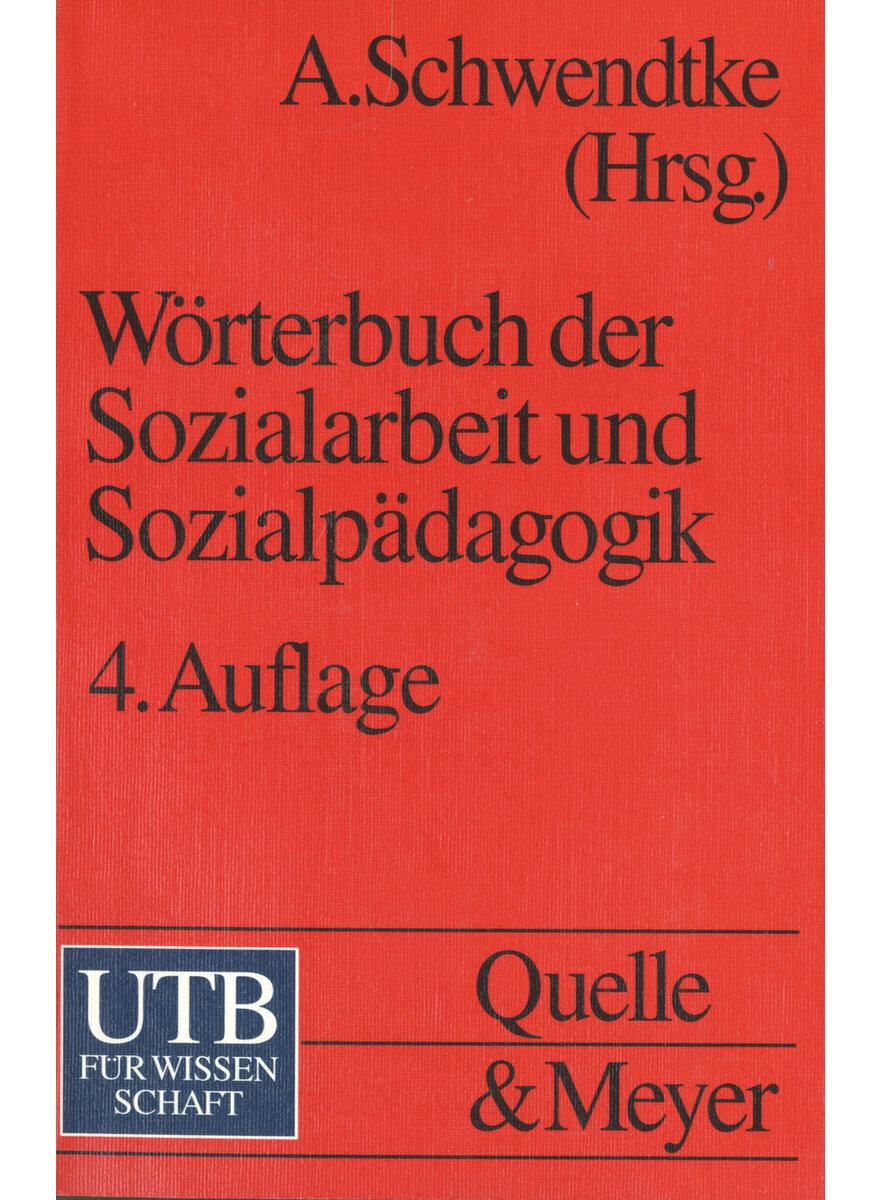 Auf diesem Bild sehen Sie das Produktbild 1 fr SCHWENDTKE, WRTERB. DER SOZIAL- ARBEIT UND SOZIALPDAGOGIK (494-2215)
