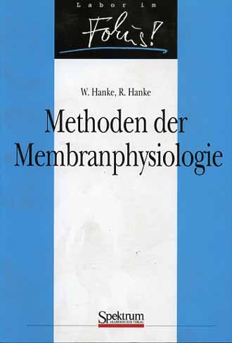 HANKE, METHODEN DER MEMBRAN- PHYSIOLOGIE   (M)