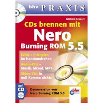 SEIMERT, CDS BRENNEN MIT NERO BURNING ROM 5.5 (MIT CD-ROM)