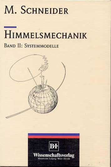 SCHNEIDER, HIMMELSMECHANIK (BD.2)