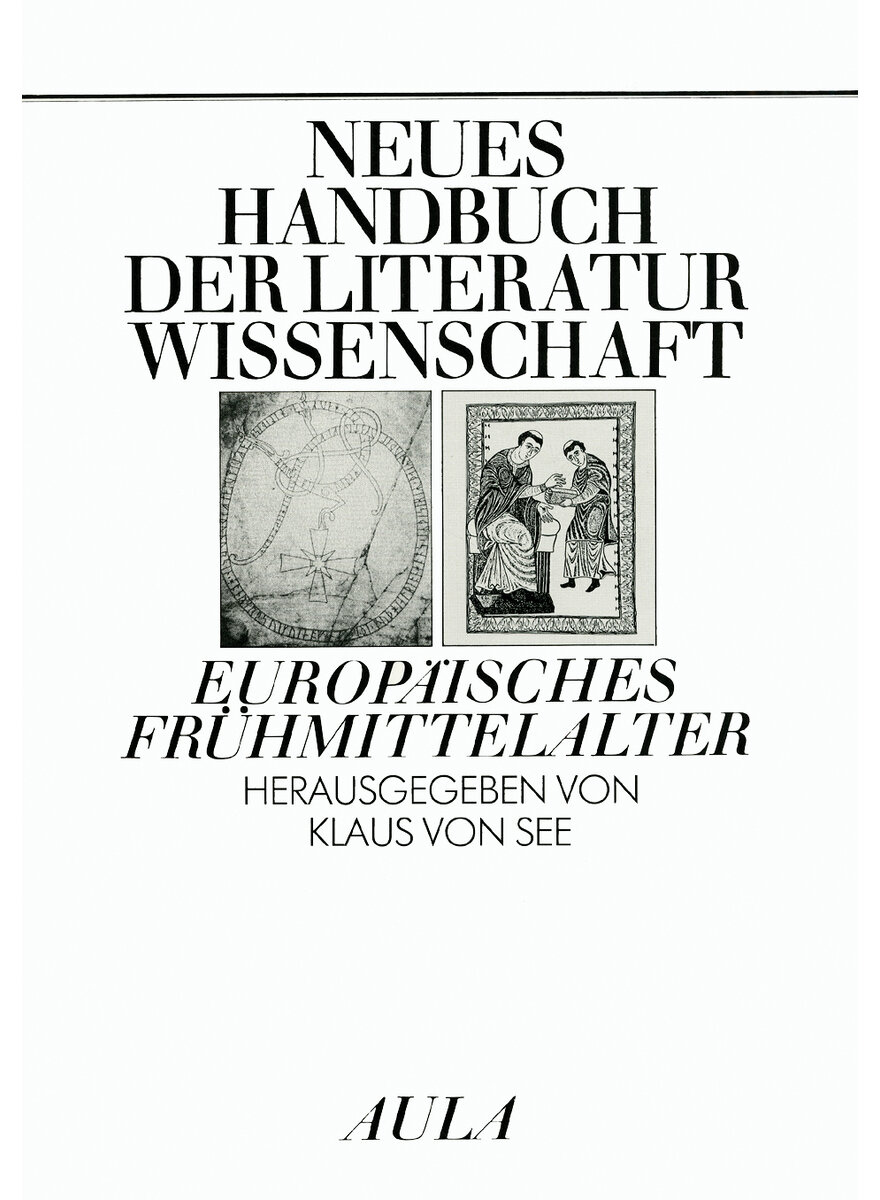 EUROPISCHES FRHMITTELALTER - NEUES HANDBUCH DER LITERATUR- WISSENSCHAFT - VON SEE (HRSG.)