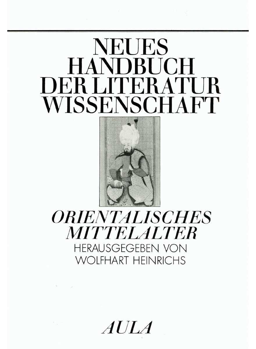 Auf diesem Bild sehen Sie das Produktbild 1 fr ORIENTALISCHES MITTELALTER - NEUES HANDBUCH DER LITERATUR- WISSENSCHAFT - HEINRICHS (HG.)