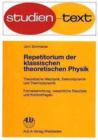 Auf diesem Bild sehen Sie das Produktbild 1 fr SCHMELZER, REPETITORIUM DER KLASSISCHEN THEORET. PHYSIK (M)  (315-00516)