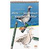 MERK- UND SKIZZENBUCH FR VOGELBEOBACHTER BROSIO