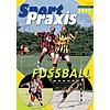 SONDERHEFT, FUSSBALL SPORTPRAXIS SONDERHEFT 2006