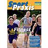 SPORTPRAXIS SONDERHEFT 2007 FITNESS IN SCHULE UND VEREIN