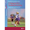MOOSMANN, ERFOLGREICHES FUSSBALLTRAINING