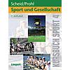 SCHEID/PROHL, KURSBUCH 4 (7.AUFL.) SPORT UND GESELLSCHAFT