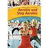 SCHUBA/HAUSER, AEROBIC UND STEP AEROBIC