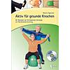 AGOSTON, AKTIV FR GESUNDE KNOCHEN 1. AUFLAGE 2014