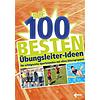 DIE 100 BESTEN BUNGSLEITERIDEEN 1. AUFLAGE 2016