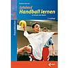 EMRICH,SPIELEND HANDBALL LERNEN IN SCHULE UND VEREIN 7. AUFLAGE 2016