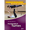 HAFNER/LAUBE, PRAXISHANDBUCH TURNEN 1. AUFLAGE 2019