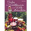 TUBES, SSSES VON WALDBUMEN UND STRUCHERN