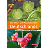 DLL/KUTZELNIGG, DIE WILD- UND NUTZPFLANZEN DEUTSCHLANDS   9. AUFLAGE 2022