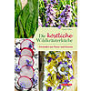 TUBES, DIE KSTLICHE WILDKRUTERKCHE