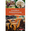 LDER, GRUNDKURS PILZBESTIMMUNG 8. AUFLAGE 2024