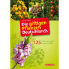 TUBES, DIE GIFTIGEN PFLANZEN DEUTSCHLANDS   2. AUFL.
