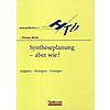 WIRTH, SYNTHESEPLANUNG - ABER WIE