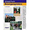 SCHEID: KURSBUCH SPORT 3: BEWEGUNGSLEHRE