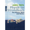 PHYSIK IM STRANDKORB - JAMES TREFIL