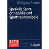 MENKE: SPEZ. SPORTORTHOPDIE UND SPORTTRAUMATOLOGIE