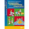 BEIN-WIERZBINSKI:KONZENTRATION UND KRPERHALTUNG ERFOLGREICH FRDERN