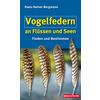 VOGELFEDERN AN FLSSEN UND SEEN - HANS-HEINER BERGMANN