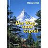 DER WEG ZUM GIPFEL - HANS ERNST