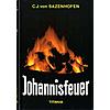 JOHANNISFEUER - CARL JOSEF VON SAZENHAUSEN