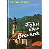 FHN BER BRAUNECK  - FRIEDA RUNGE