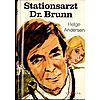 STATIONSARZT DR. BRUNN  - HELGE ANDERSEN