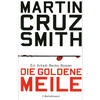DIE GOLDENE MEILE - (M) MARTIN CRUZ SMITH