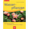 WASSERPFLANZEN DIE SCHNSTEN ARTEN - WALTER SCHIMANA