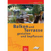 BALKON UND TERRASSE GESTALTEN UND BEPFLANZEN - DVD-VIDEO