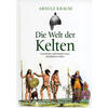 DIE WELT DER KELTEN - ARNULF KRAUSE