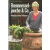 BRENNNESSELJAUCHE & CO - BERTRAND/COLLAERT/PETIOT
