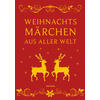 WEIHNACHTSMRCHEN AUS ALLER WELT