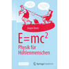 E=MC2: PHYSIK F�R H�HLEN- MENSCHEN - J�RGEN BEETZ