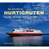 DIE WEITE WELT DER HURTIGRUTEN - HELFRIED UND RENATE WEYER